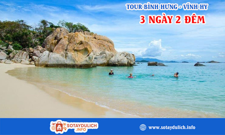 Tour Bình Hưng - Vĩnh Hy 3 ngày 2 đêm