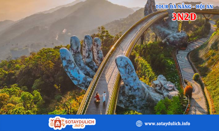 Tour Đà Nẵng - Hội An 3 ngày 2 đêm