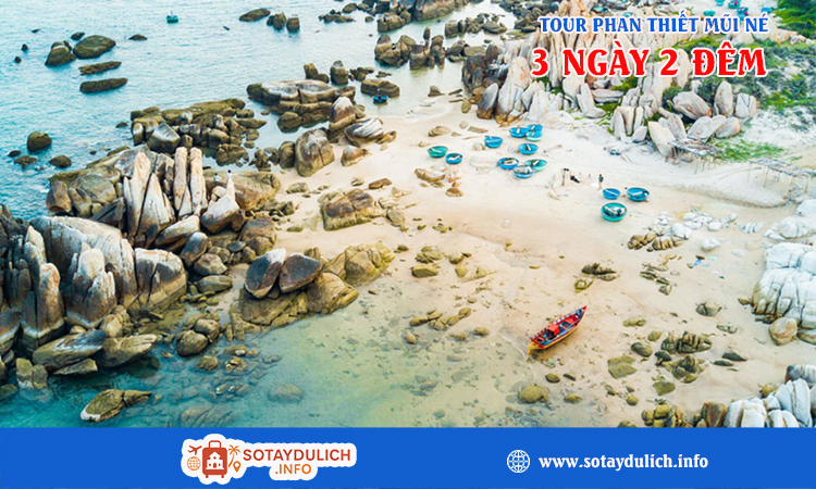 Tour Phan Thiết – Mũi Né 3 Ngày 2 Đêm