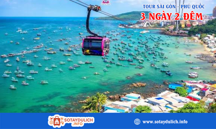 Tour Sài Gòn - Phú Quốc 3 ngày 2 đêm