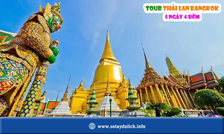 Tour Thái Lan Bangkok 5 ngày 4 đêm 