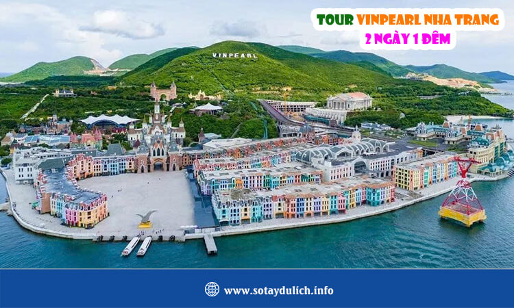 Tour Vinpearl Nha Trang 2 ngày 1 đêm